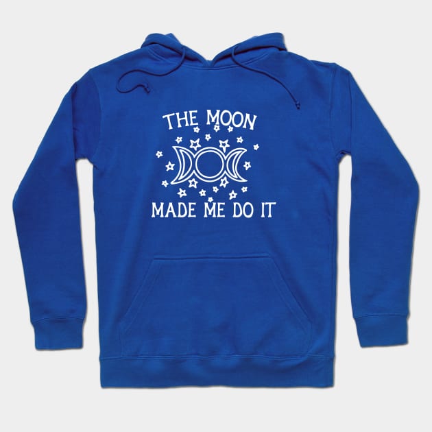 The Moon Made me do it Hoodie by bubbsnugg